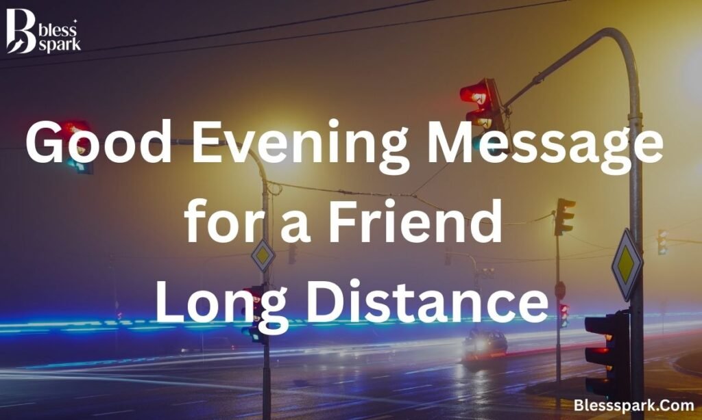 120+ Best Good Evening Messages for Friends