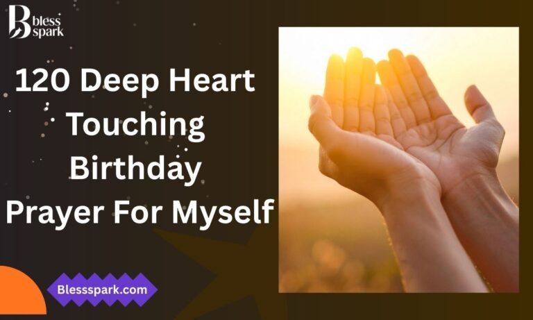 120 Deep Heart Touching Birthday Prayer For Myself