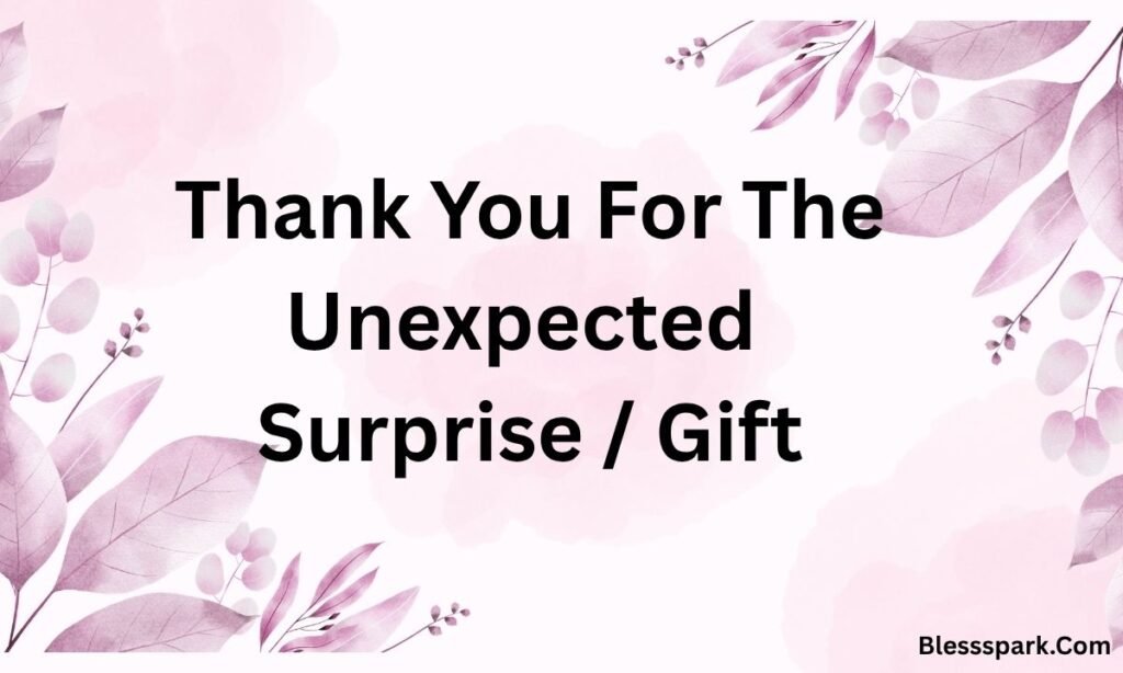 170 How To Say Thank You For The Lovely Gift And Surprise Messages