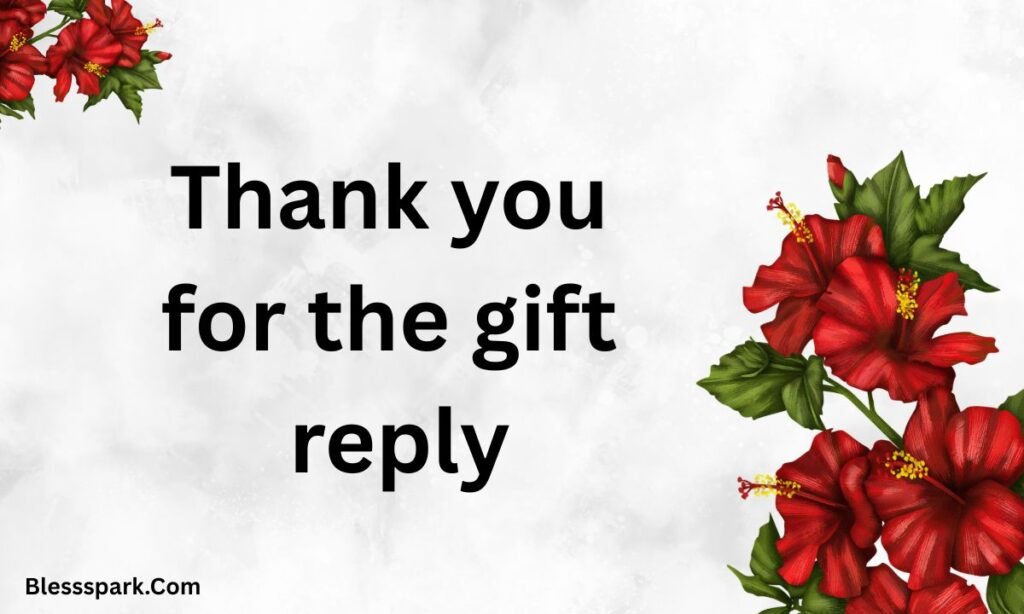 170 How To Say Thank You For The Lovely Gift And Surprise Messages