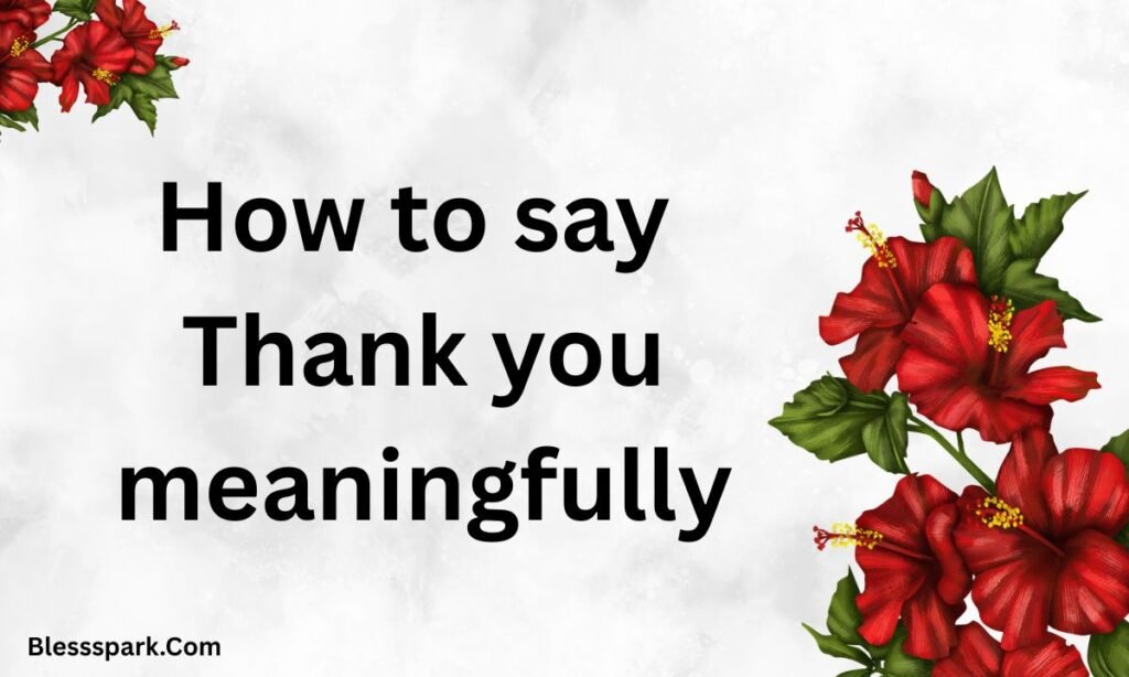 170 How To Say Thank You For The Lovely Gift And Surprise Messages