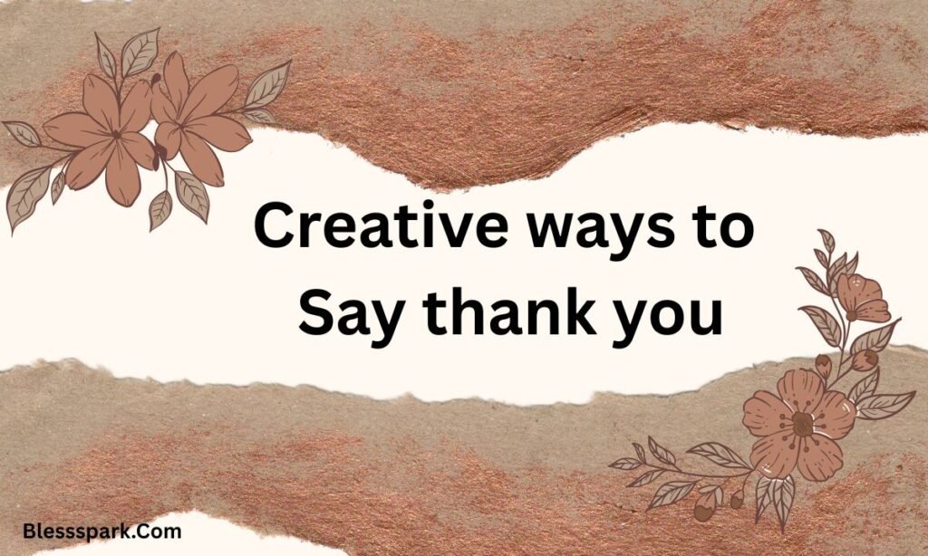 170 How To Say Thank You For The Lovely Gift And Surprise Messages