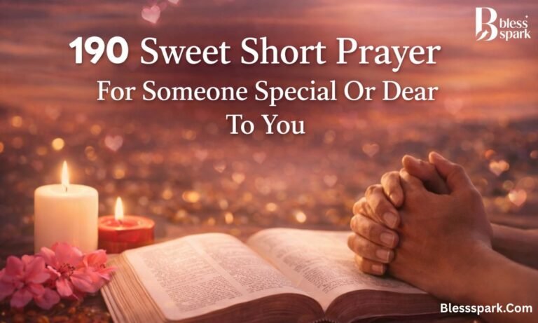 190 Sweet Short Prayer For Someone Special Or Dear To You