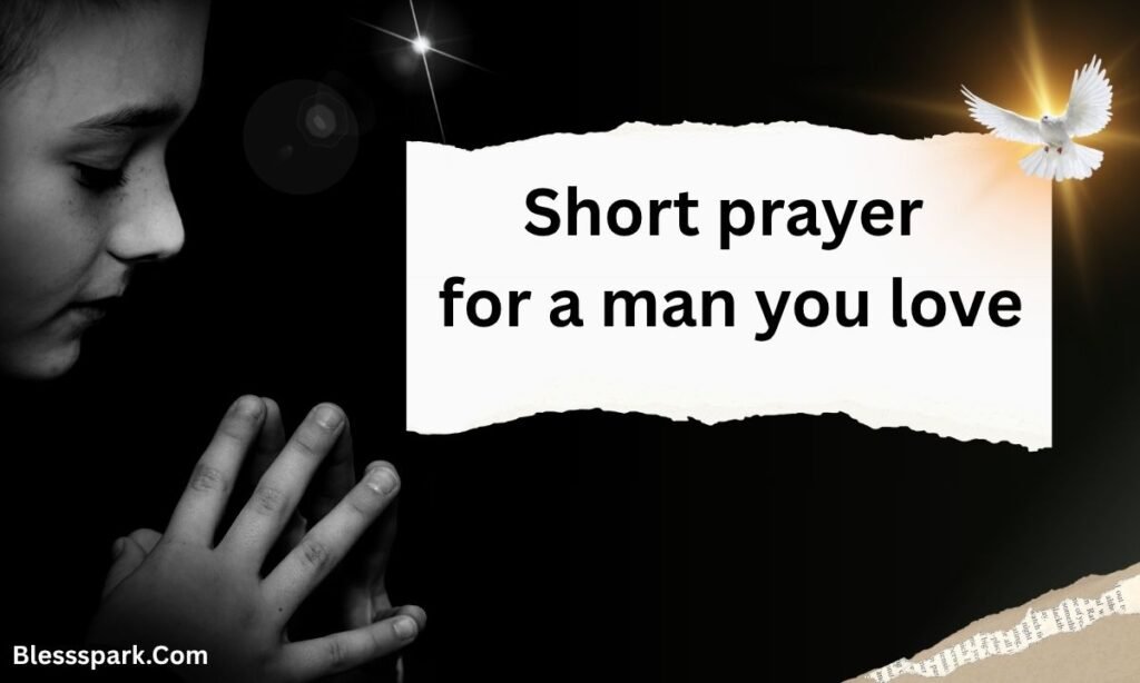 190 Sweet Short Prayer For Someone Special Or Dear To You
