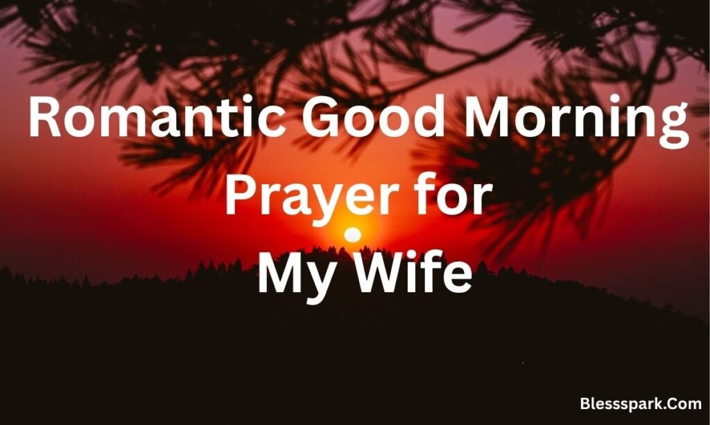 199+ Beautiful Good Morning Prayers for Her