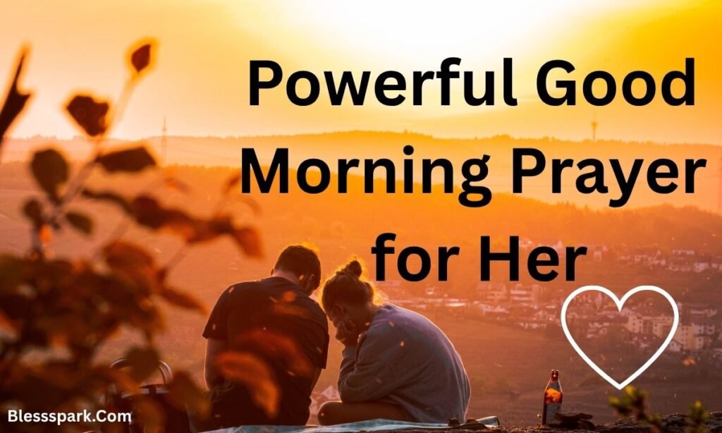 199+ Beautiful Good Morning Prayers for Her