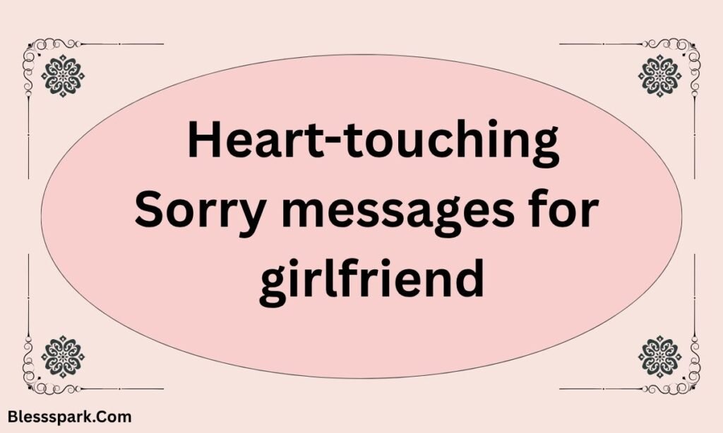 210 Romantic And Heart Touching Apology Message To My Love [Him or Her]