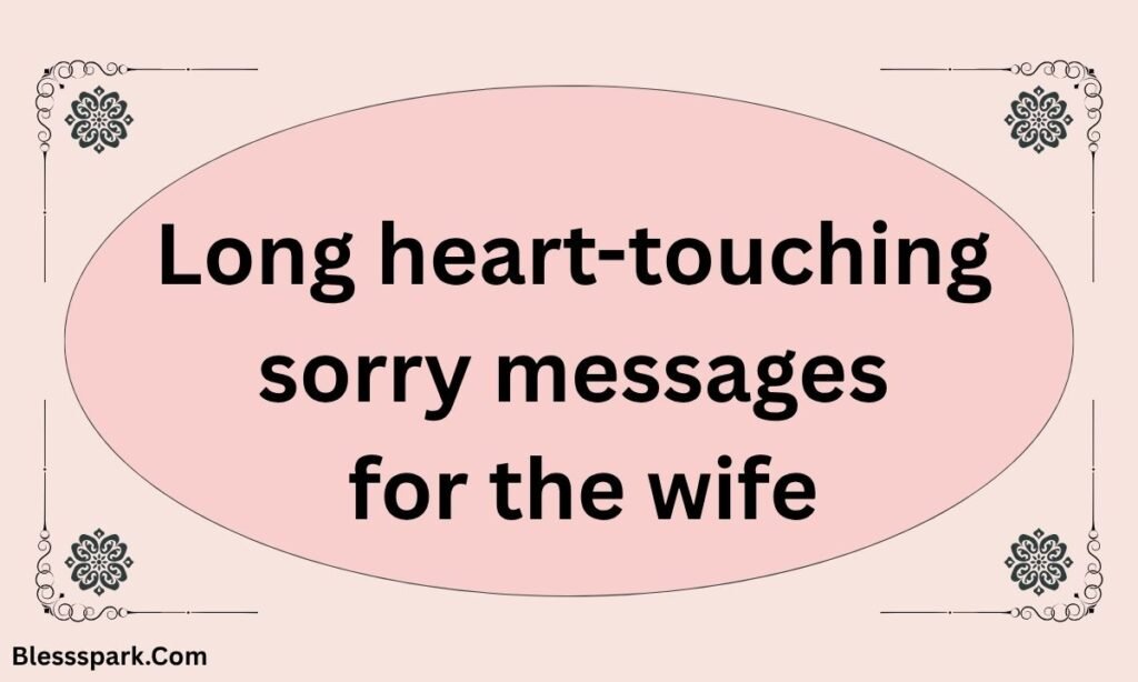 210 Romantic And Heart Touching Apology Message To My Love [Him or Her]