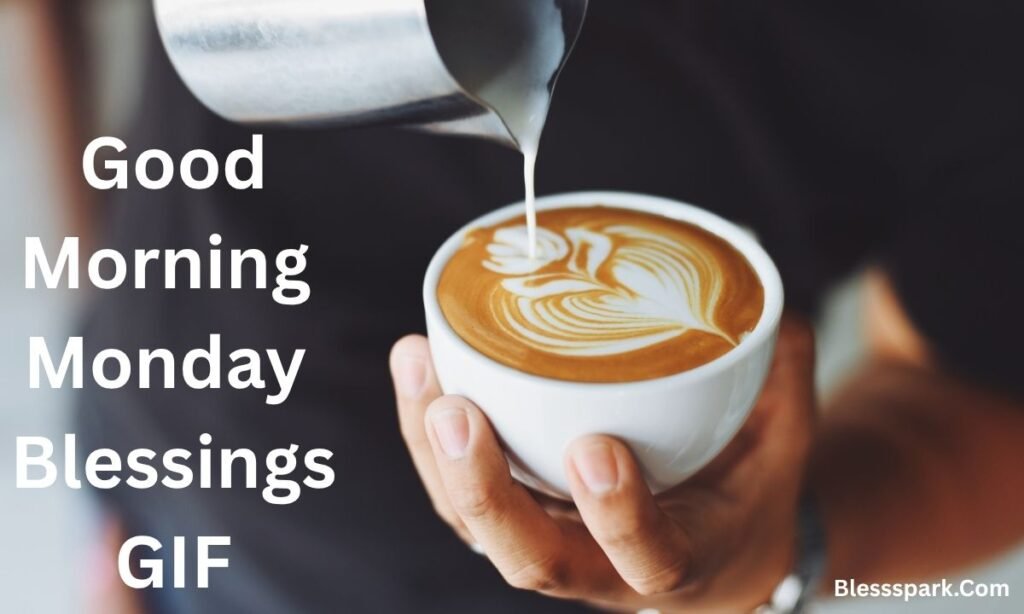 220+ Good Morning Monday Blessings to Start Your Week Right