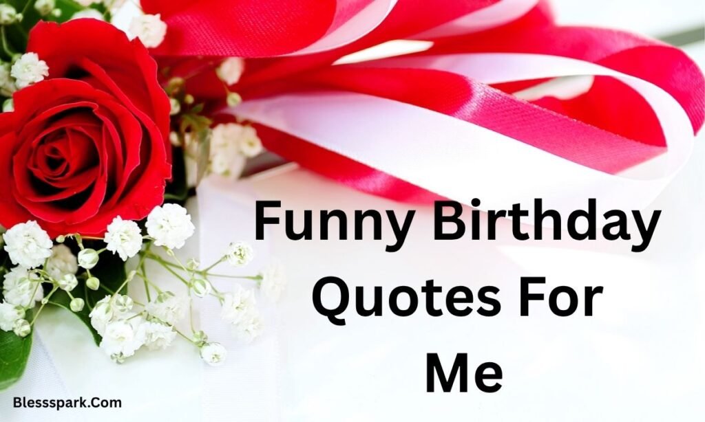 250+ Birthday Quotes For Me, Wishes & Messages
