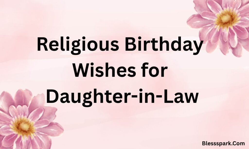 255+ Birthday Wishes for Daughter-in-Law