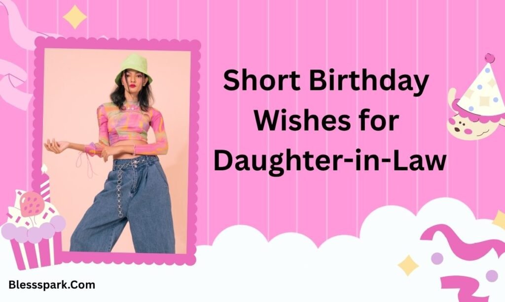 255+ Birthday Wishes for Daughter-in-Law