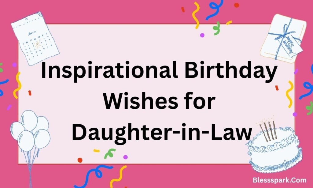 255+ Birthday Wishes for Daughter-in-Law