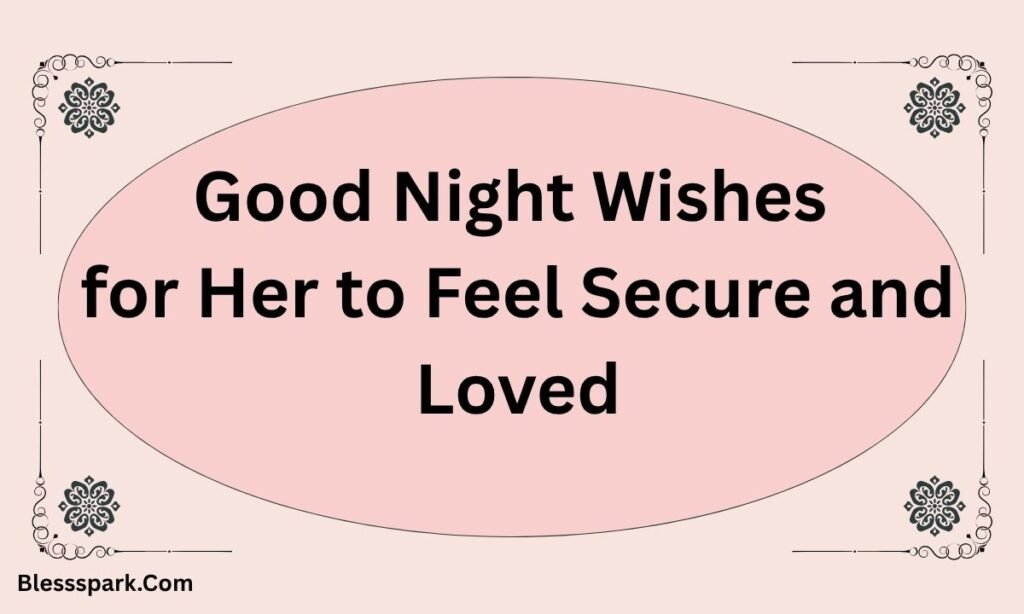 255+ Good Night Messages for Her to Touch the Heart