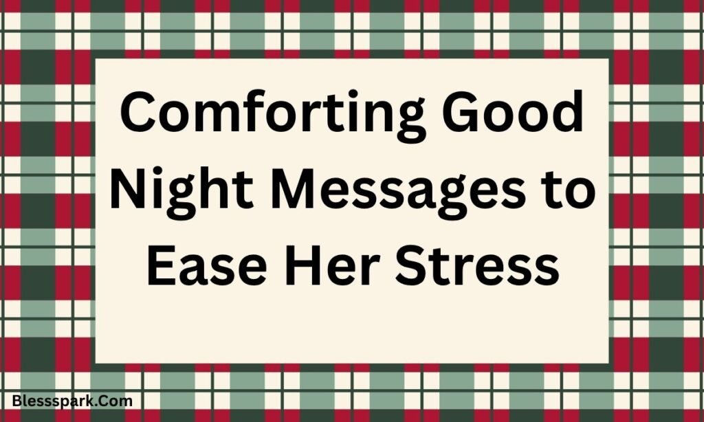255+ Good Night Messages for Her to Touch the Heart