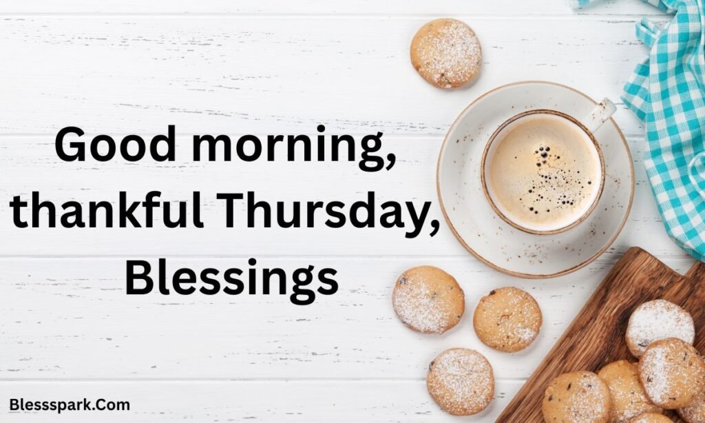 275+ Good Morning, Thursday Blessings, Prayers and Quotes 2026