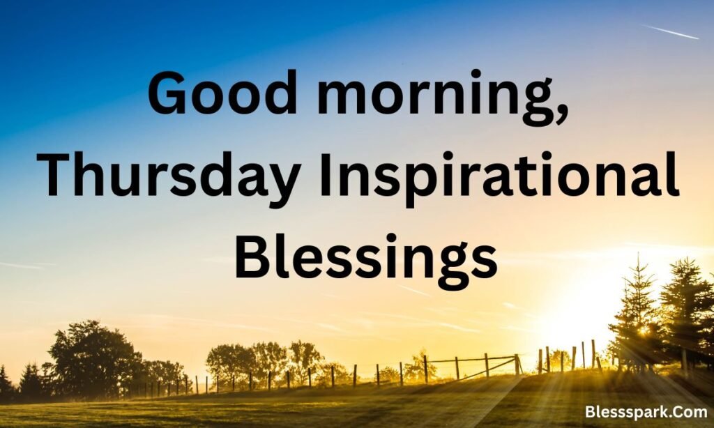 275+ Good Morning, Thursday Blessings, Prayers and Quotes 2026