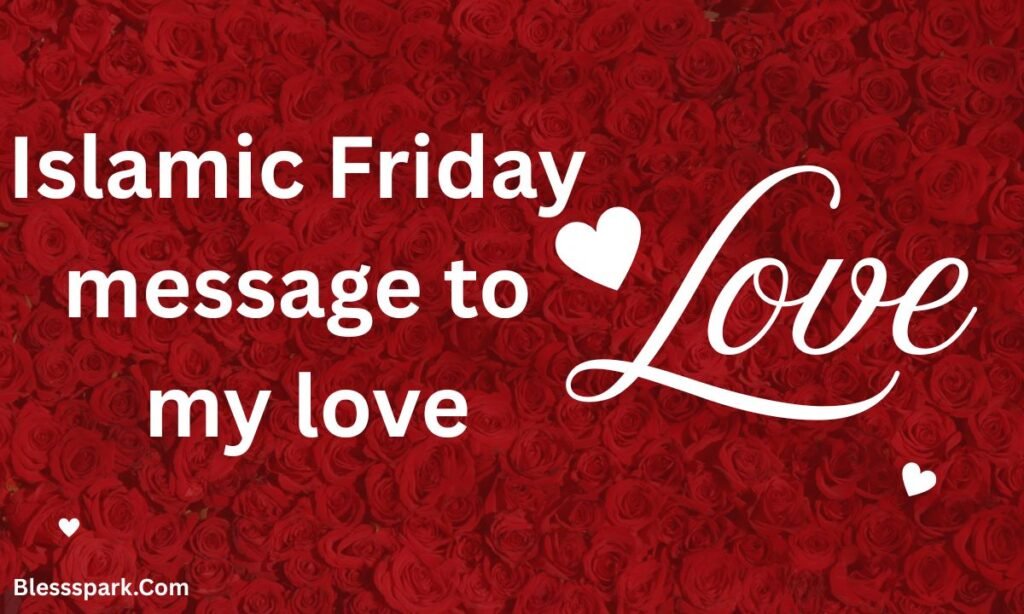 280+ Best Happy Friday My Love Heartfelt Messages