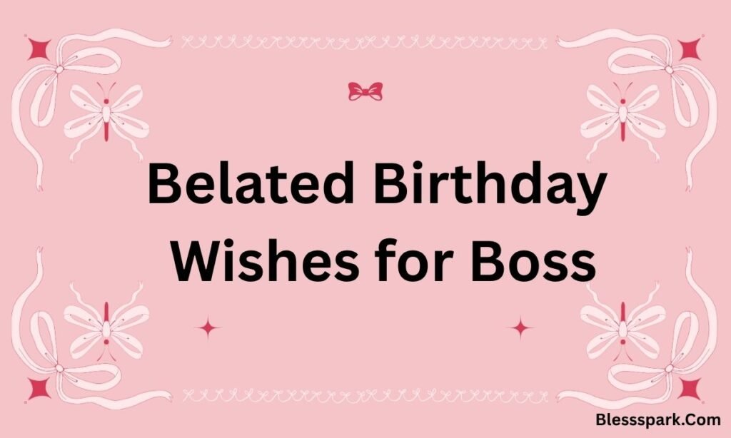 290+ Birthday Wishes for Boss to Build Respectful Relations