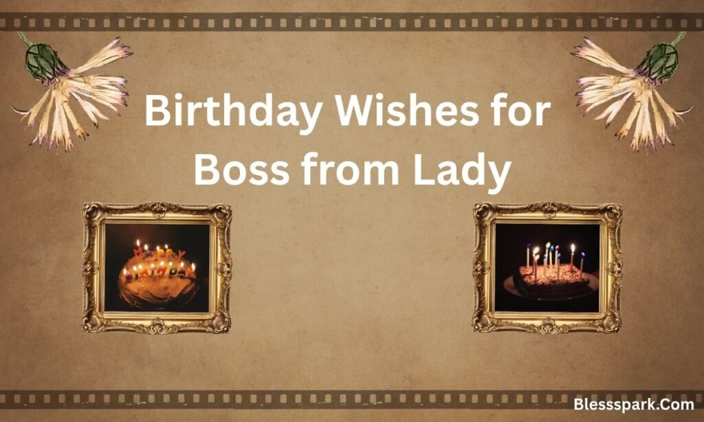 290+ Birthday Wishes for Boss to Build Respectful Relations