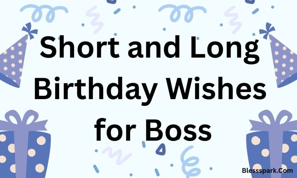 290+ Birthday Wishes for Boss to Build Respectful Relations