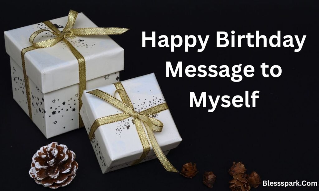 320+ Birthday Wishes to Myself: Messages for Self-Love