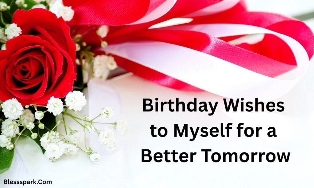 320+ Birthday Wishes to Myself: Messages for Self-Love