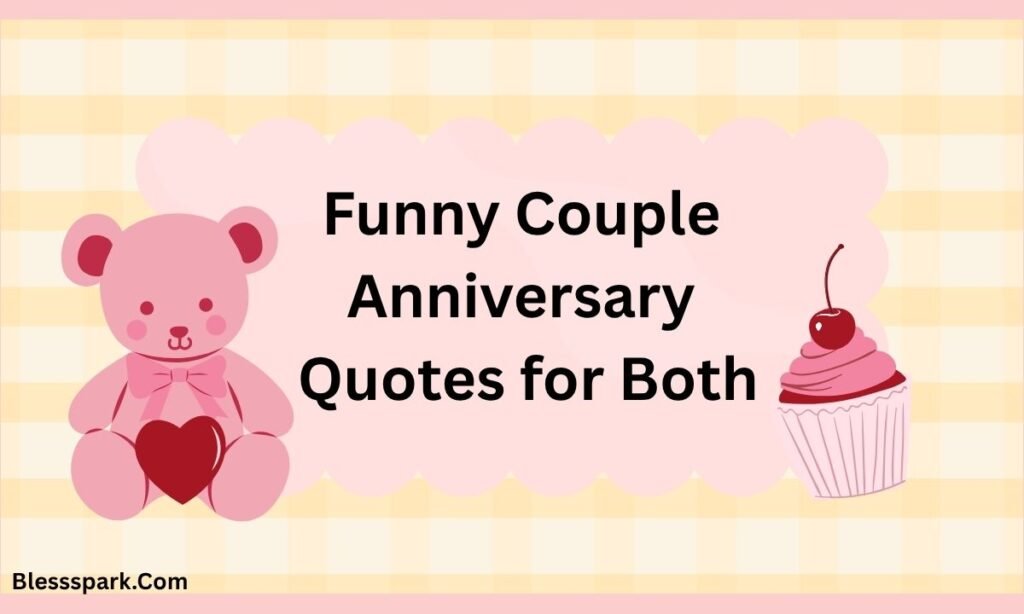 355+ Funny Anniversary Quotes | Hilarious Love Messages 2026
