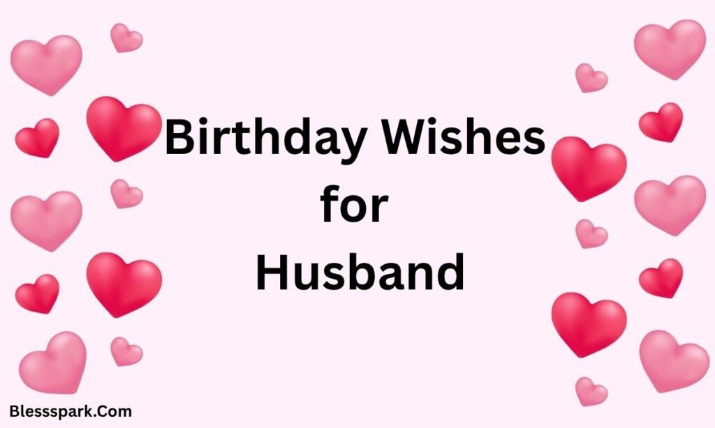 375+ Soulmate Romantic Birthday Wishes for Husband From Wife 2026