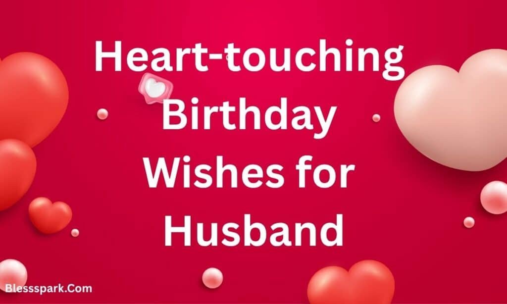 420+ Soulmate Romantic Birthday Wishes for Husband From Wife