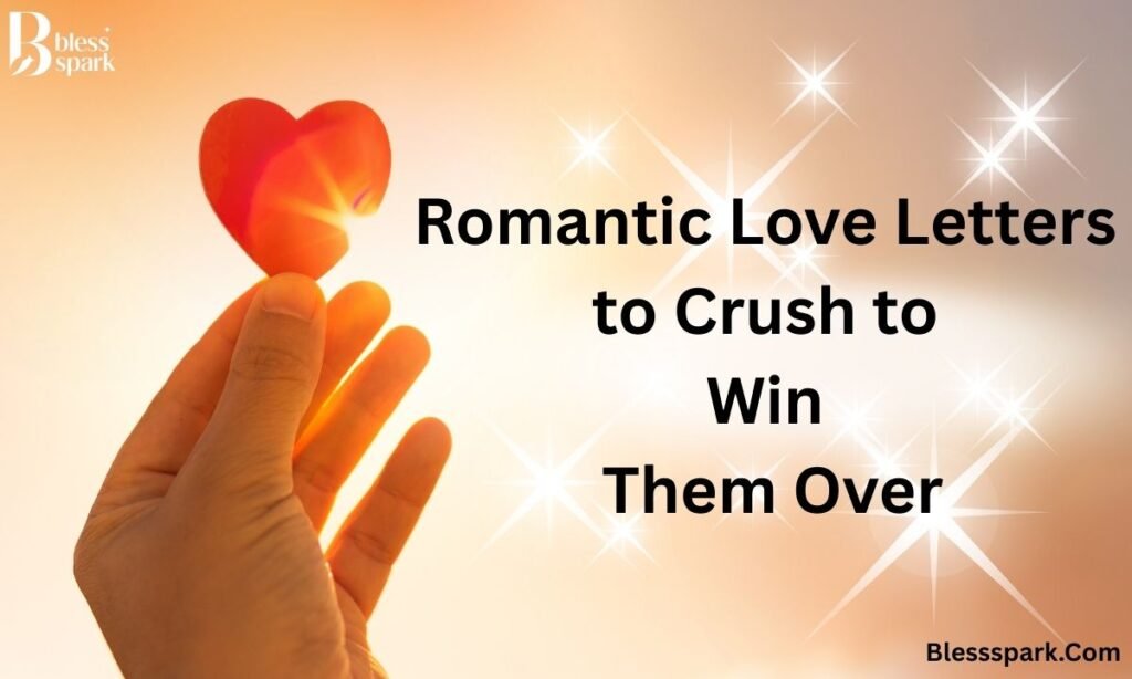 Romantic Love Letters to Crush to Win Them Over