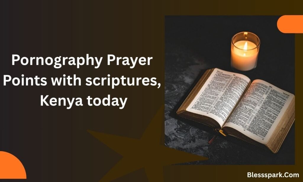 29 Pornography Prayer Points with Scriptures