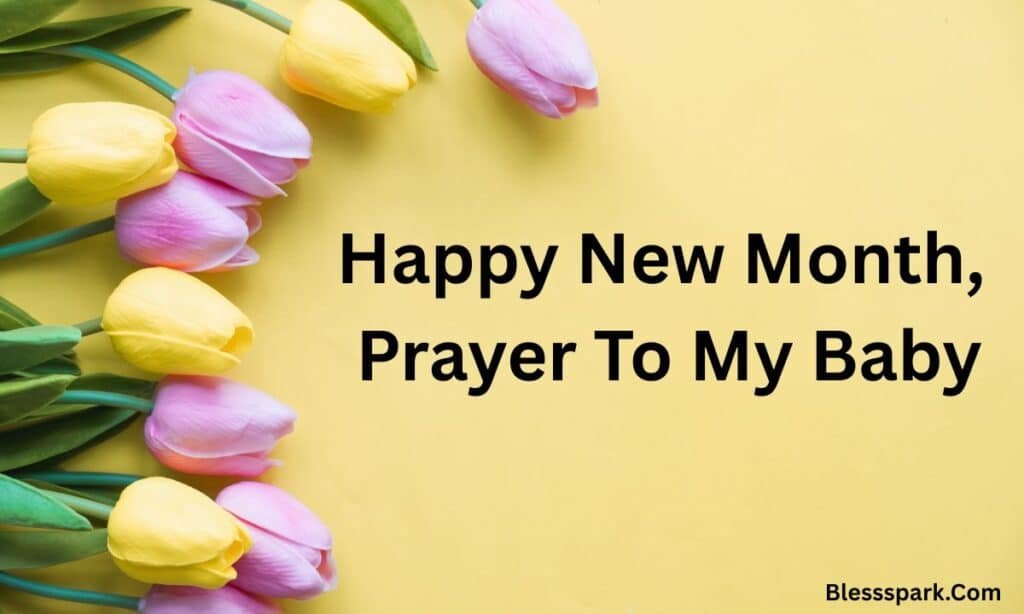 170 Amazing Happy New Month Prayer Messages