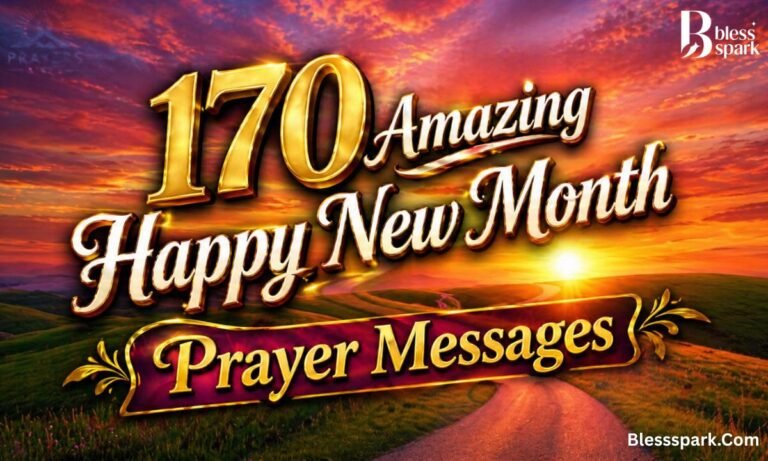 170 Amazing Happy New Month Prayer Messages