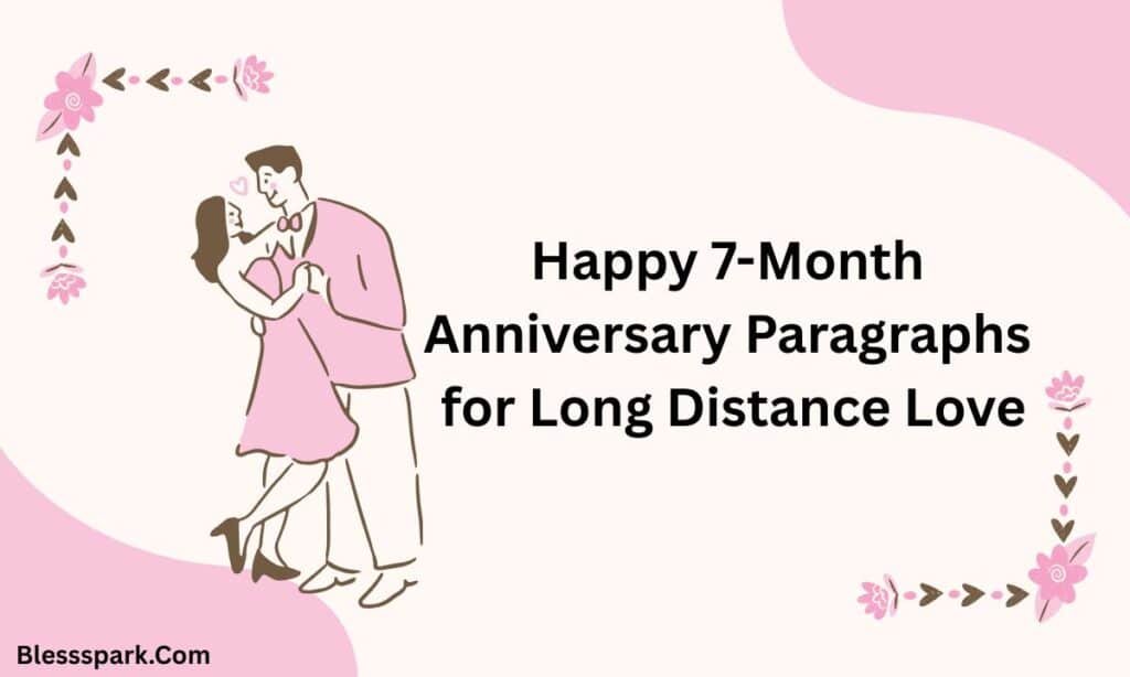 190+ Happy 7 Months of Togetherness Quotes, Wishes, Paragraphs