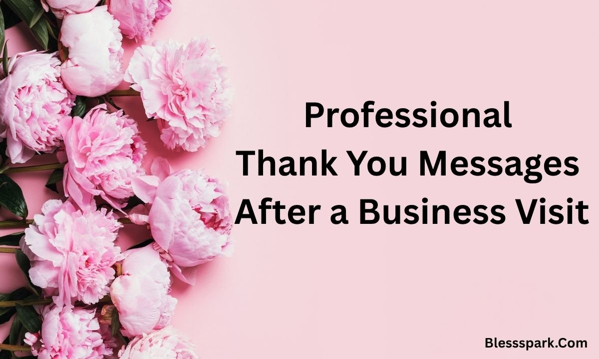 195+ Thoughtful Thank You for Visiting Notes & Templates – Thankful ...