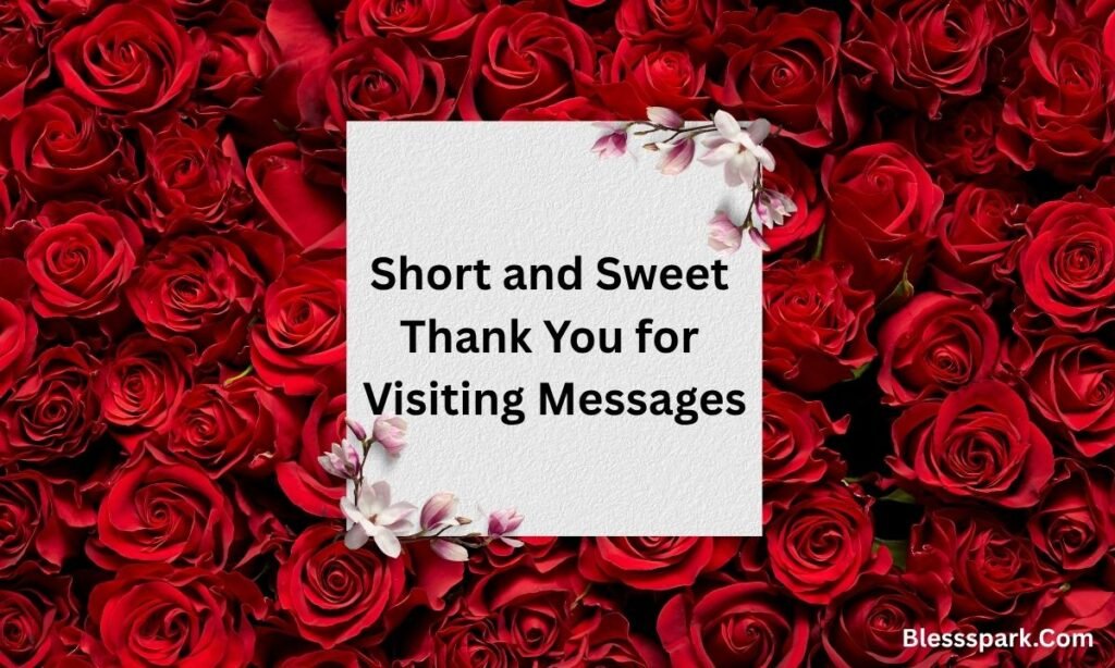 195+ Thoughtful Thank You for Visiting Notes & Templates – Thankful Messages