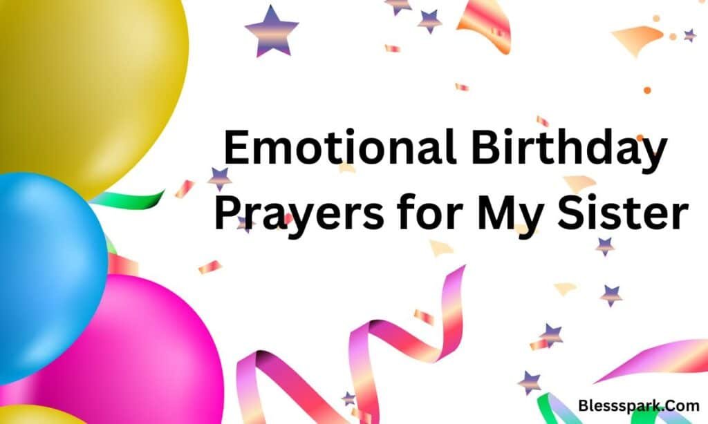 210+ Happy Birthday Prayer for My Sister – Blessings & Wishes