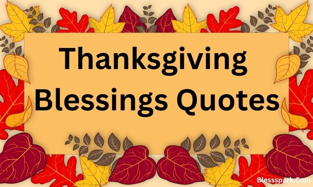 245+ Happy Thanksgiving Blessings Images for Family and Friends