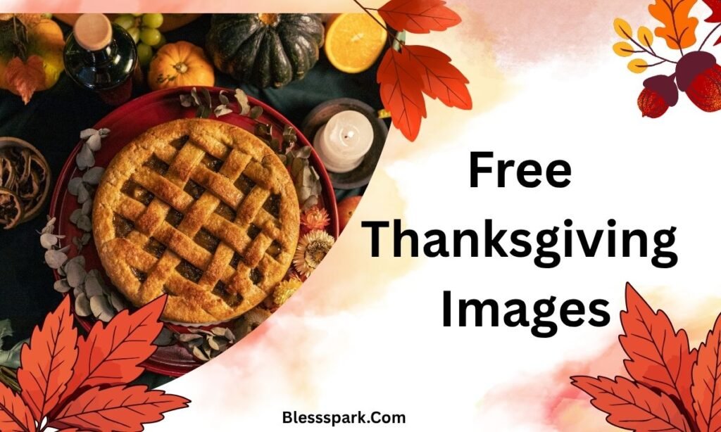 245+ Happy Thanksgiving Blessings Images for Family and Friends