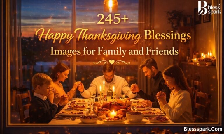 245+ Happy Thanksgiving Blessings Images for Family and Friends