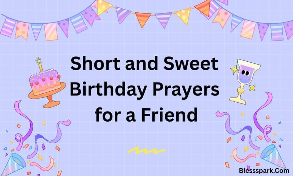250+ Powerful Birthday Prayers for a Friend