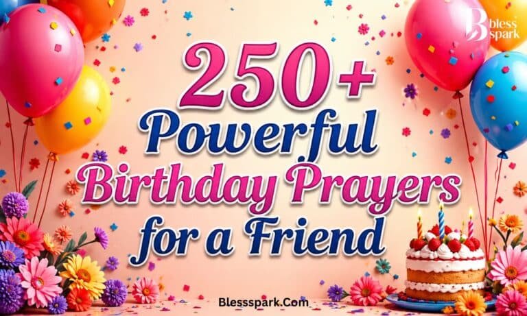 250+ Powerful Birthday Prayers for a Friend