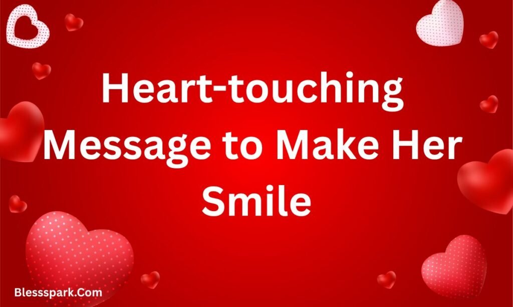 265 Heart-touching Love Messages for Her