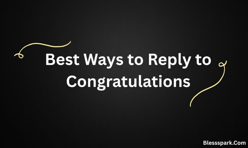 290+ Best Congratulations Reply Messages and Replies for 2026