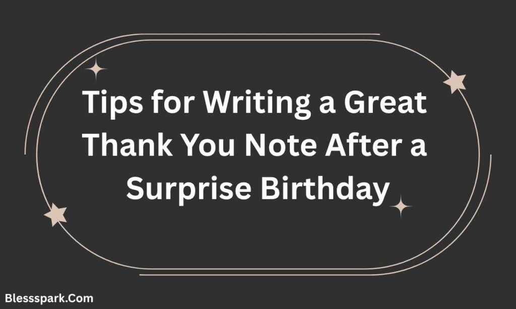 295 Heartfelt Thank You Messages for Surprise Birthday Party