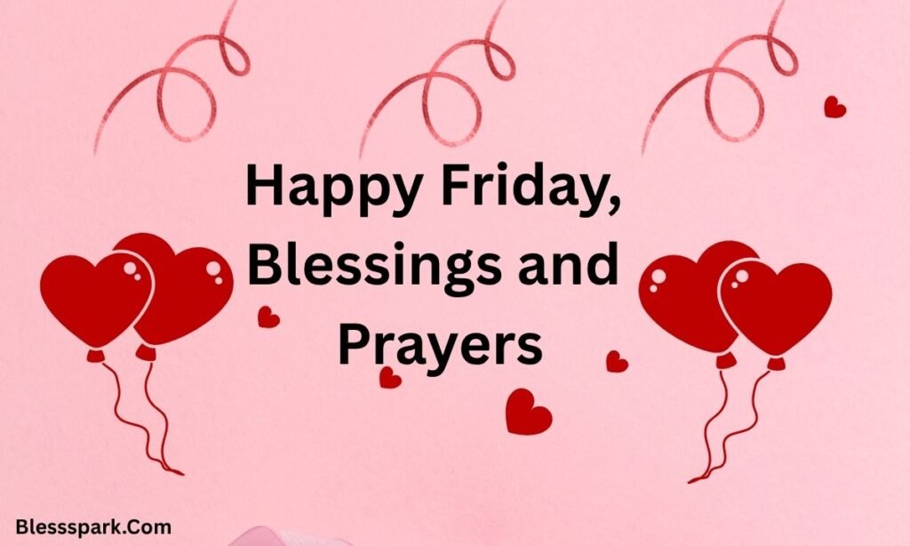 330+ Good Morning Friday Blessings Images And Quotes for Peace