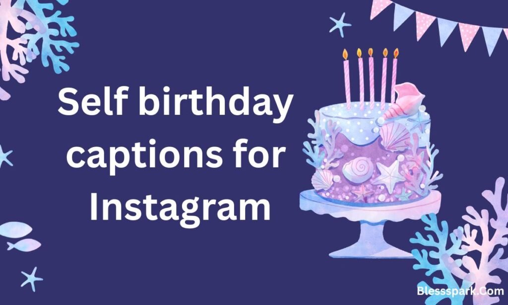 335+ Best Birthday Instagram Captions That Go Viral