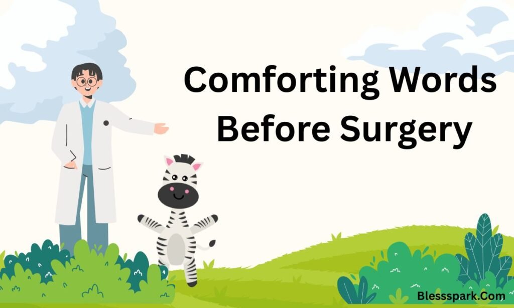 340+ Funny & Creative Pre-Surgery Blessings
