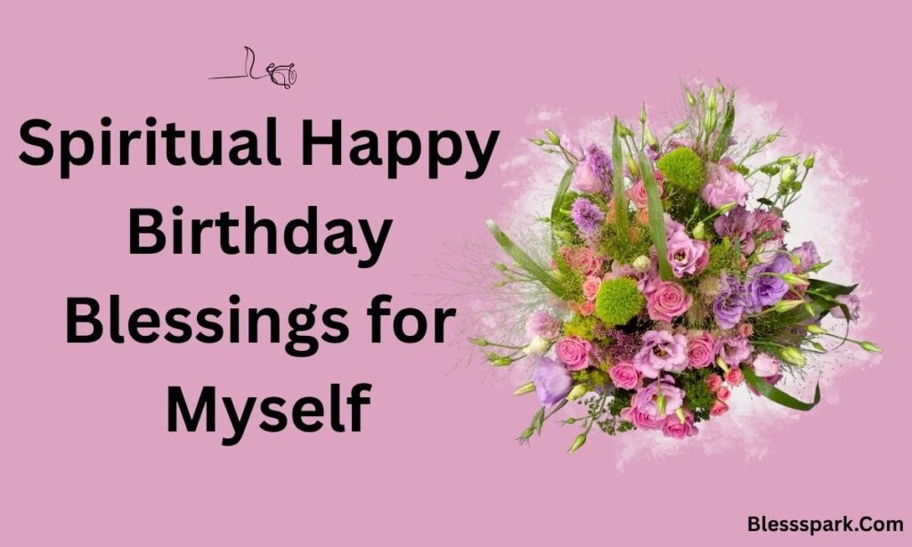 365+ Birthday Wishes for Myself and Blessings Full of Gratitude